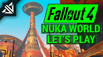 FALLOUT 4: NUKA WORLD Let