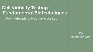 Cell viability Testing ; Fundamental Biotechnique