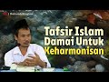 Tafsir islam damai untuk keharmonisan gus baha