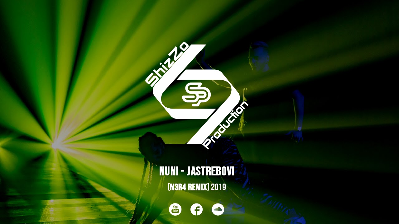 NUNI - JASTREBOVI (N3R4 REMIX) 2019 | HD Video