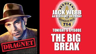 Dragnet: The Big Break (1953) Jack Webb | Classic TV Episode