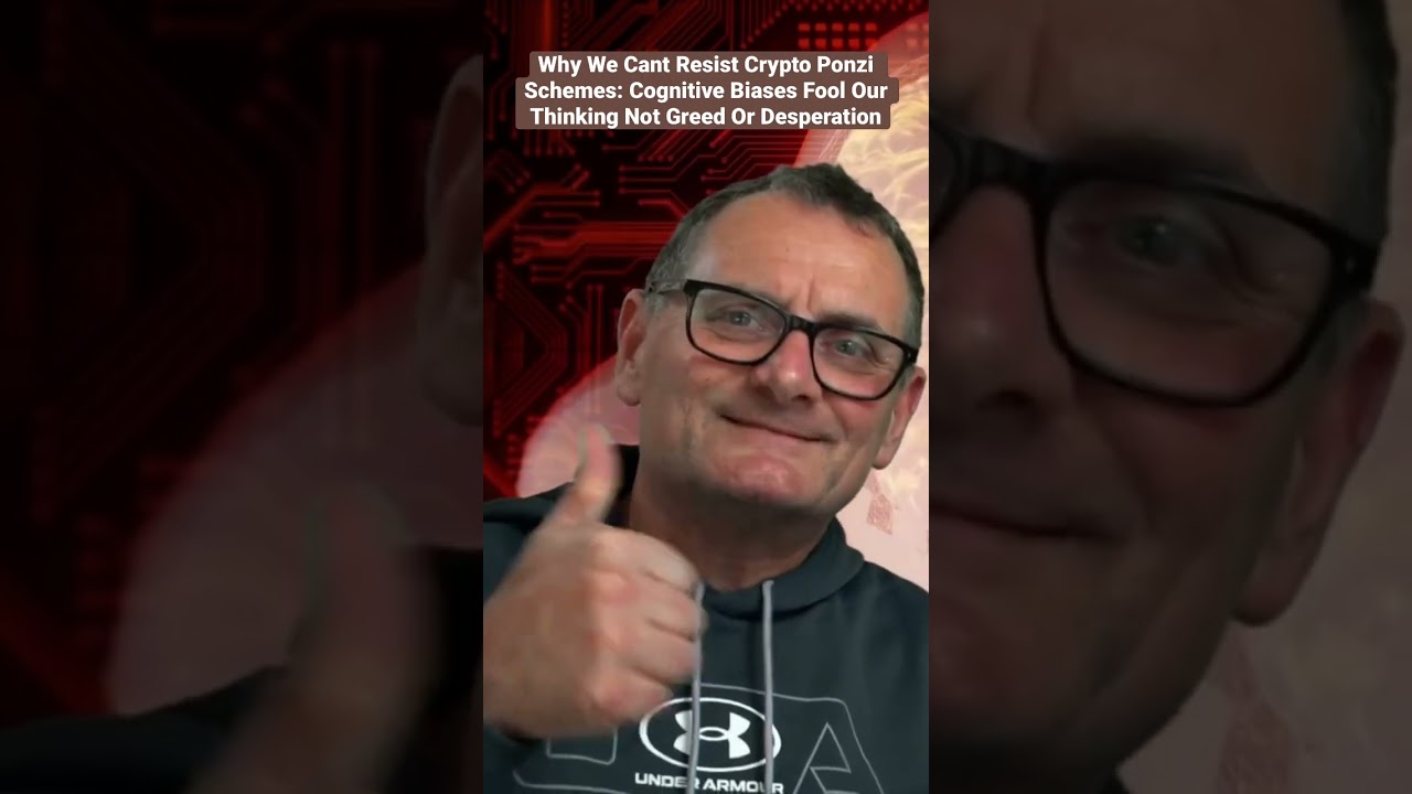 Why We Cant Resist Crypto Ponzi Schemes: Cognitive Biases Fool Our Thinking Not Greed Or Desperation