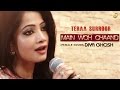 MAIN WOH CHAAND | Female Cover By DIYA GHOSH  | TERAA SURROOR |  Himesh Reshammiya, Farah Karimaee