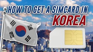 How To Get A Simcard In Korea