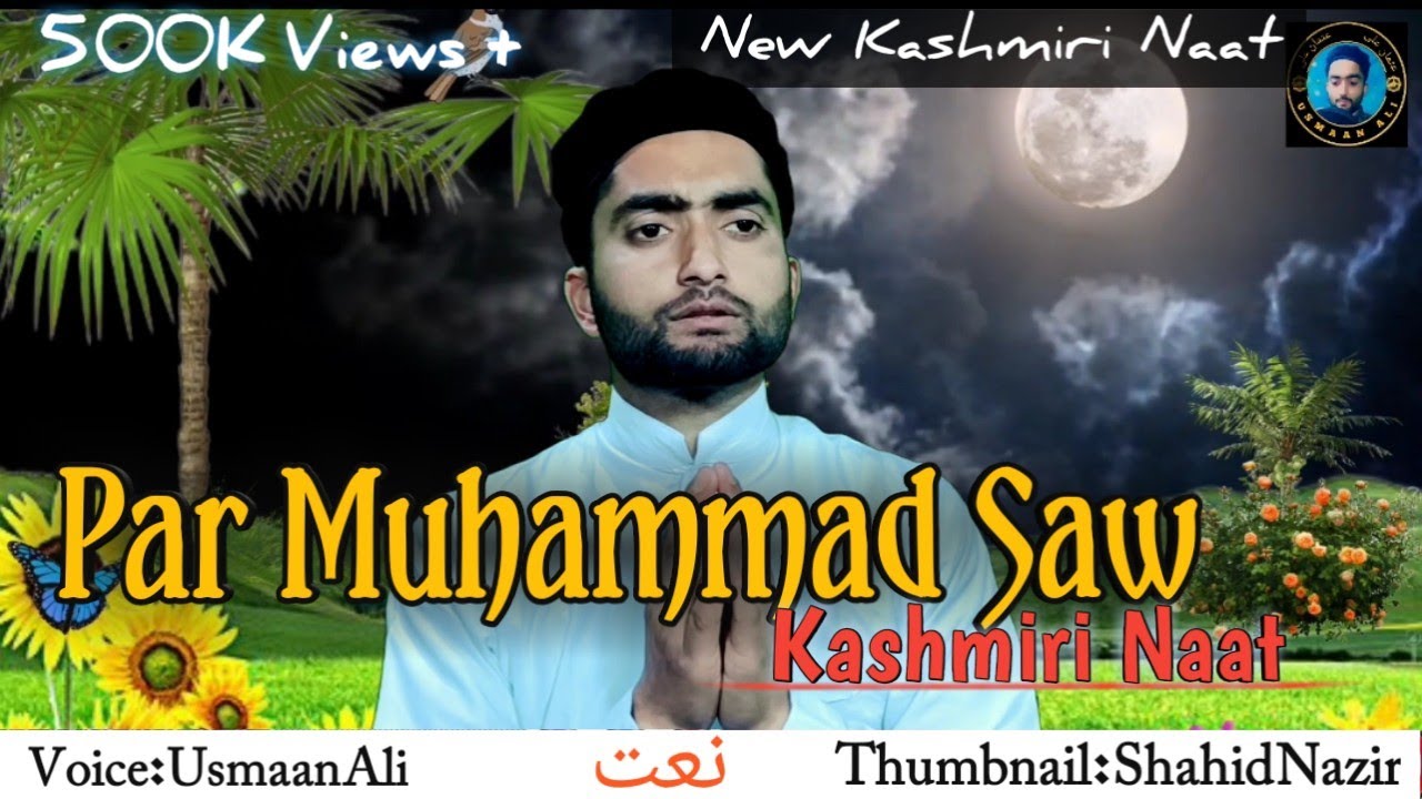 Par Muhammad ﷺ Sar Muhammad ﷺ || USMAAN ALI kashmiri naat || 