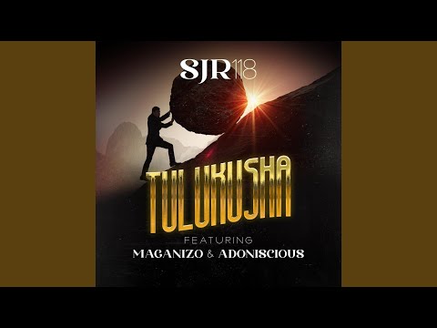 Tulukusha Feat Adoniscious Maganizo