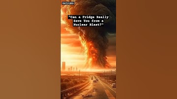 Will a Fridge Save You from a Nuke?#shorts #facts