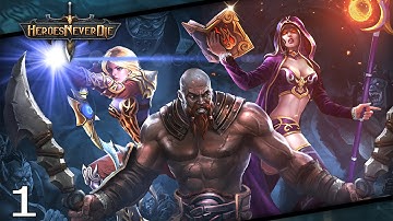Heroes Never Die Android/iOS Gameplay Walkthrough Part 1