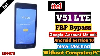 Itel V51 LTE (L5007S) FRP Bypass Google Account Remove/Unlock Without PC (2023) Android Version 10