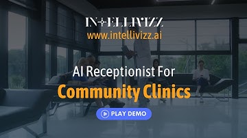 AI receptionist for Community Clinics Demo - Intellivizz AI