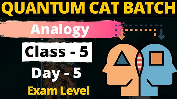 Analogy - 5 | For CAT, GMAT, GRE, NMAT, SNAP, IIFT, XAT | Quantum CAT Batch