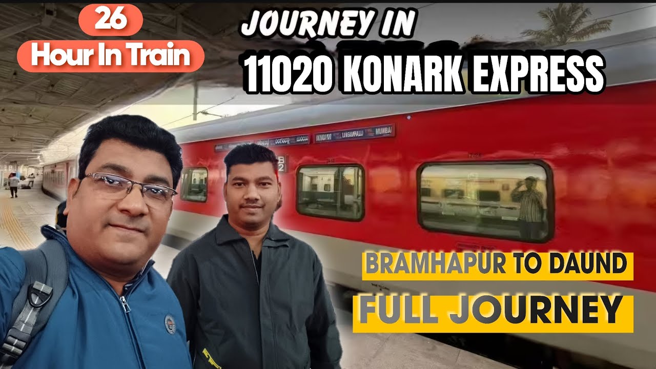 Bramhapur To Daund Journey In Konark Express | 11020 Konark Express | Train Journy Vlog