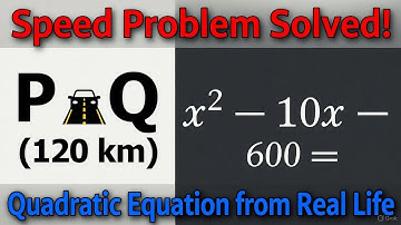🚗 Solving Speed, Distance & Time Word Problems with Quadratic Equations | Math With Father