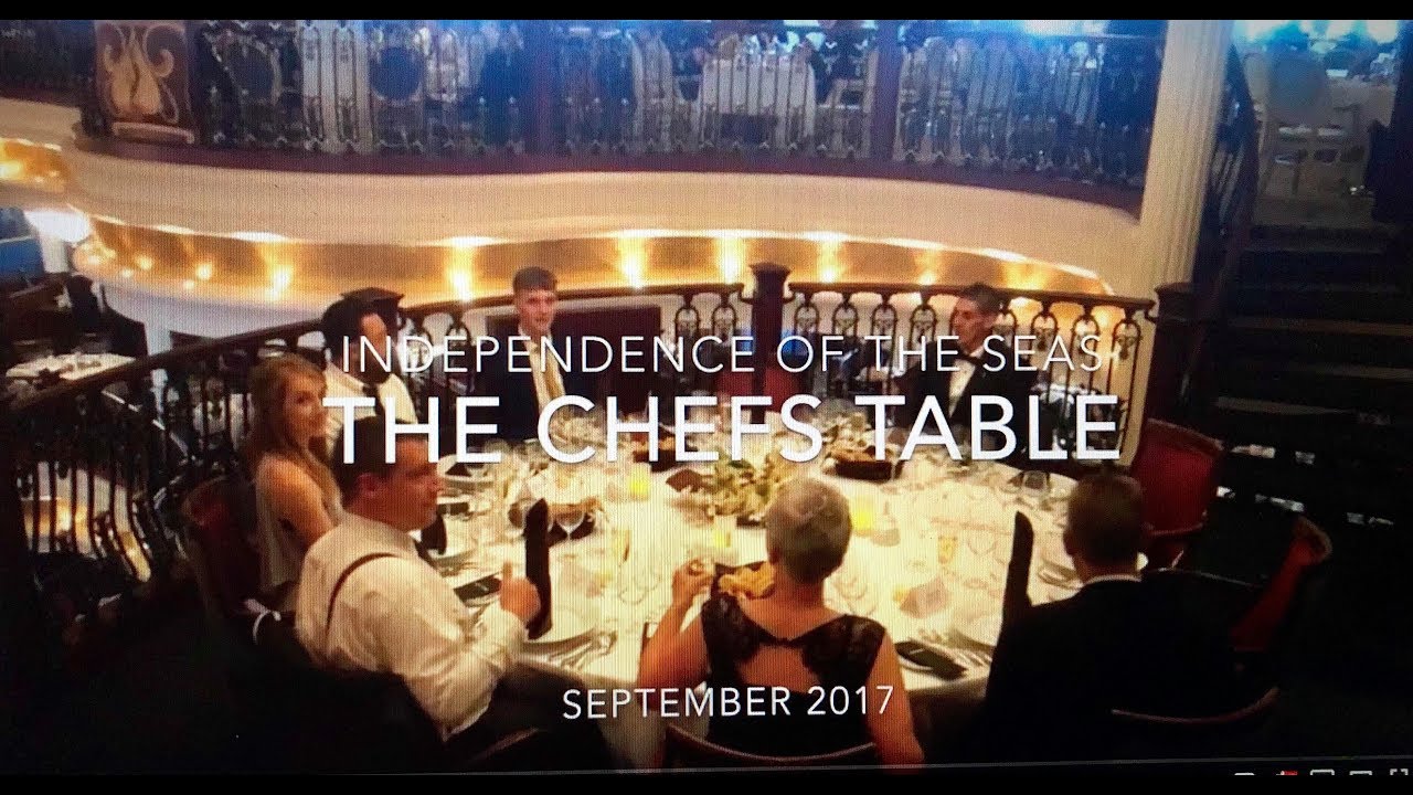The Chefs Table Independence Of The Seas YouTube