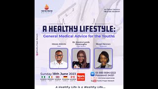 Youths Prayer Network Healthy Lifestyle General Medical Advise For The Youths Dr Ijeoma