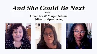 And She Could Be Next - Discussion with Grace Lee and Marjan Safinia