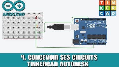 #4 ARDUINO Simulation sans matériel (Tinkercad 100% gratuit)