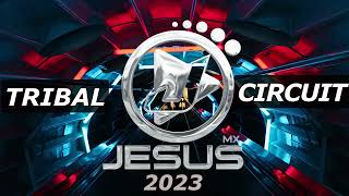 Dj Jesus Mx Presenta: #2 Full Set Tribal & Circuit 2023