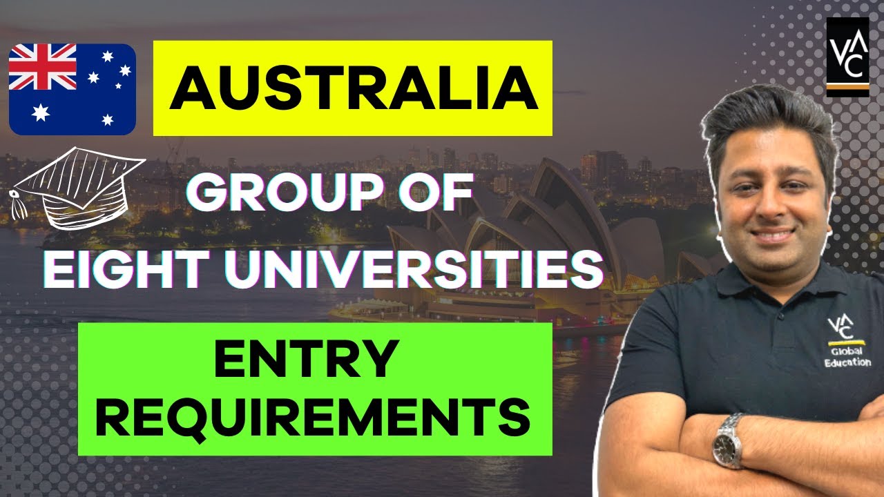 🇦🇺 Group of 8 Universities Entry Requirements Percentage, IELTS, etc