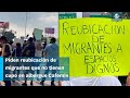 Vecinos exigen reubicación de migrantes; bloquean Circuito Interior