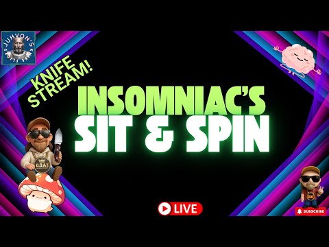 Insomniac’s Sit & Spin LIVE! Late Night Knife Chat!