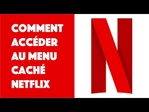 Comment accéder au menu caché Netflix ?