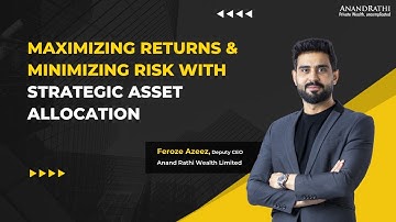 Maximizing Returns and Minimizing Risk with Strategic and Tactical Asset Allocation