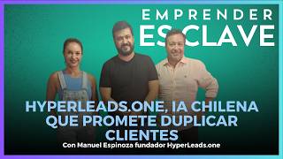 Manuel Espinoza Lanza Hyperleads.one Ia Chilena Que Promete Duplicar Clientes