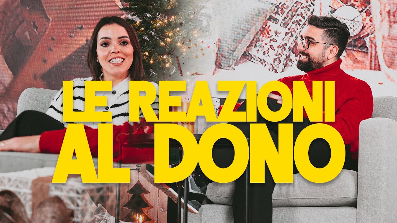 Le reazioni al dono - Speciale Natale