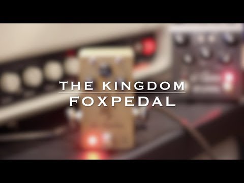 Foxpedal The Kingdom