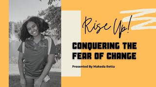 Rise Up Speech S1E1 - Conquering The Fear Of Change - Makeda Retta
