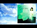 Emiko Shiratori (白鳥英美子) - OPEN YOUR HEART (Album Version)