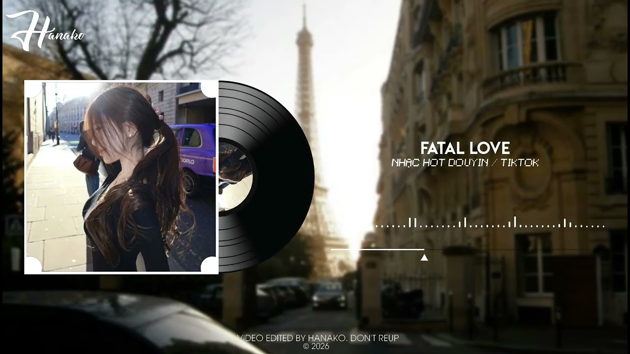 Fatal Love Remix - DJ小吴Remix||Nhạc Nền Remix Tik Tok / Douyin 