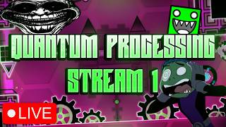 🔴LEVEL REQUESTS ON!!🔴QUANTUM PROCESSING 71% + 45-100🔴STREAM 1🔴Geometry Dash