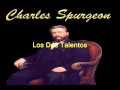 Los talentos y dones de Dios - Charles Spurgeon