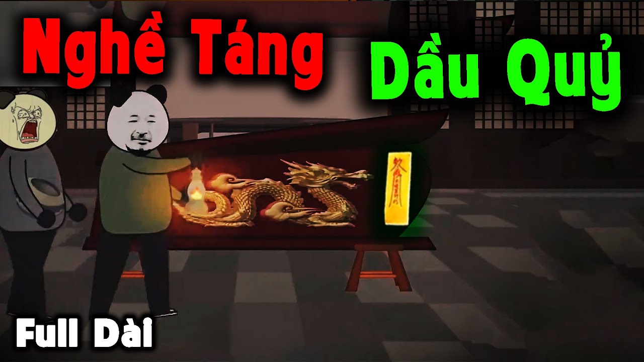 (Full Version ) Nghề Táng Dầu Quỷ – Truyện Làng Ma | MÁNG LỢN REVIEW.