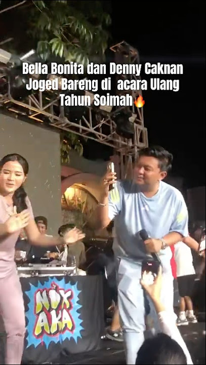 Bella Bonita dan Denny Caknan joged bareng di acara Ulang Tahun Soimah ketika NDX Aka Tampil #shorts