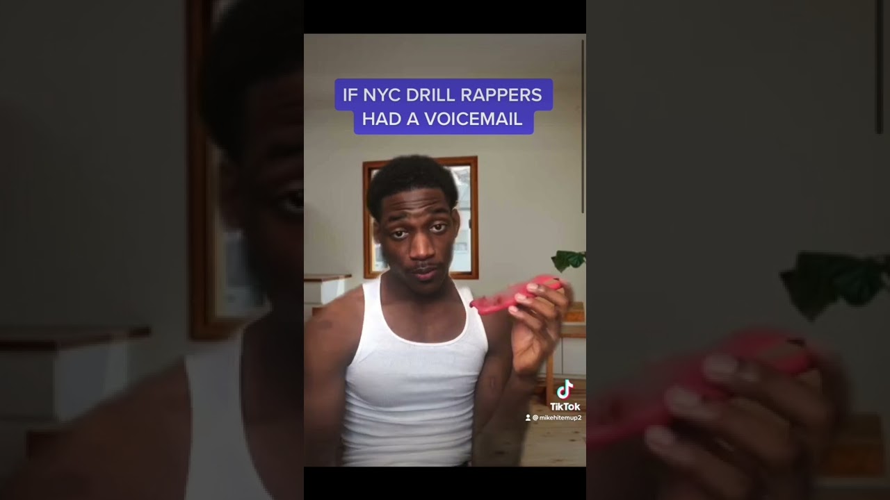 If New York Drill Rappers had a voicemail YouTube
