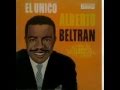 El negrito del batey                             alberto beltran y la sonora matancera