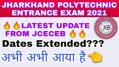 Jharkhand Polytechnic Date Extended | JCECEB Polytechnic form online 2021 | JCECEB Polytechnic 2021