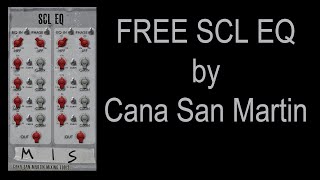 FREE SCL EQ by Cana San Martin