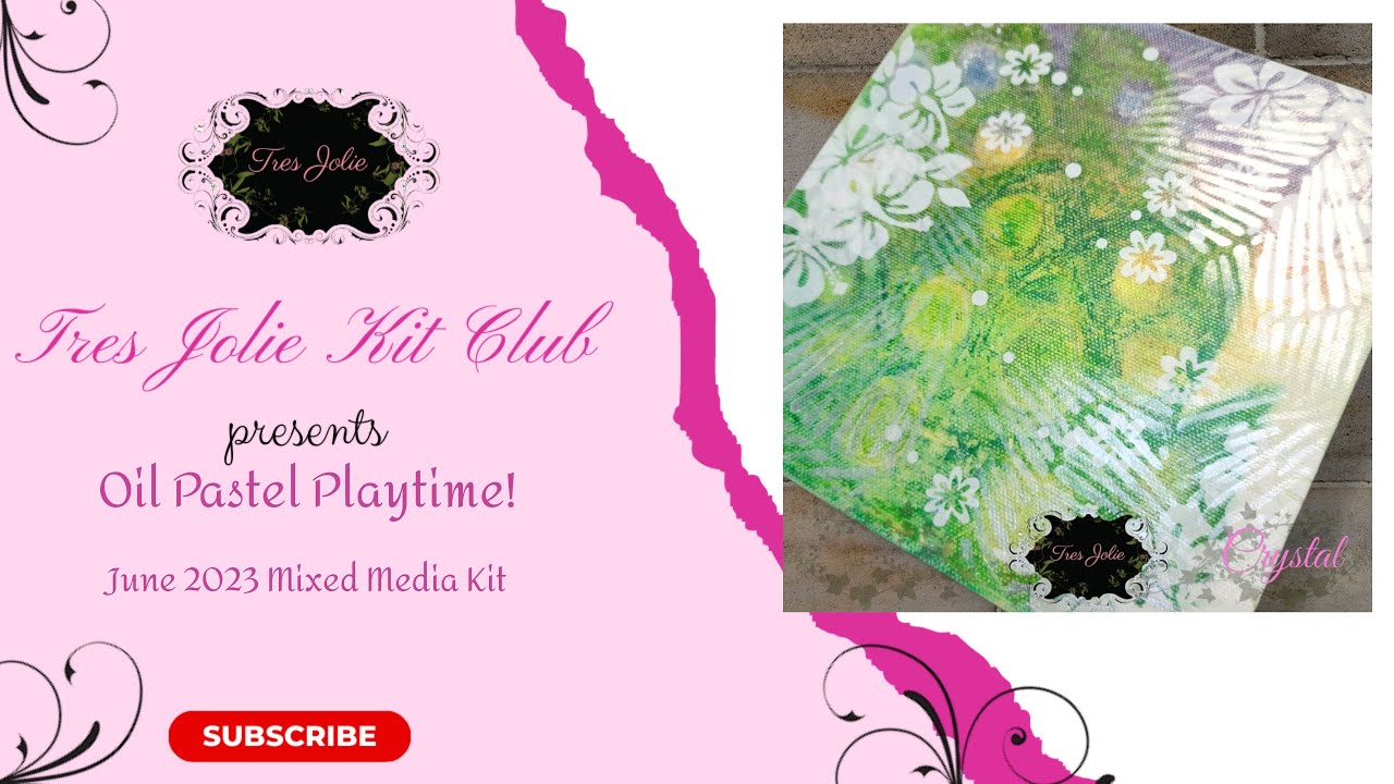 Tres Jolie Kit Club - Oil Pastel Playtime! - June 2023 Mixed Media Kit ...