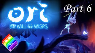 WHY ARE THE ENEMIES SO HARD!!! | Ori and the Will of the Wisps (Part 6)