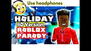 Lil Nas X - HOLIDAY (ROBLOX PARODY) by BlueBlob - 8D Version Wealth