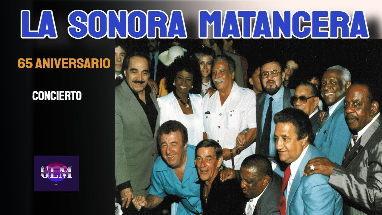 SONORA MATANCERA / 65 ANIVERSARIO / CONCIERTO