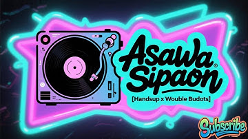 Asawa Sipaon ( HandsUp x Wouble Budots ) Dj Junie Labarro Remix 