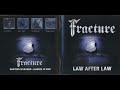 Fracture  metal night 2001 from the album law after law