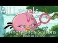 Angry Birds Seasons Back To School All Levels 3 Star Walkthrough Levels 1 1 Thru 1 20 W Golden Egg Angry Birds Seasons Back To School All Levels 3 Star Walkthrough Levels 1 1 Thru 1 20 W Golden Egg