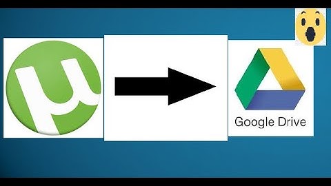 How to convert torrent to google drive link 2020