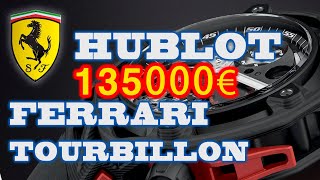 Hublot E I 70 Anni Della Ferrari Il Techframe Tourbillon - Orologissimo Ep.7